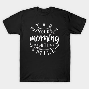 Start Your Morning With a Smile T-Shirt